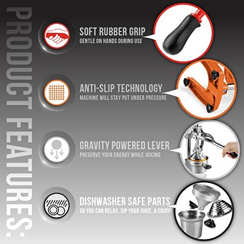 Manual juicer features: soft rubber grip, anti-slip technology, gravity powered lever, dishwasher safe parts.